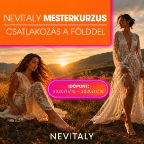 Nevitaly Mesterkurzus - Csatlakozás a Földdel